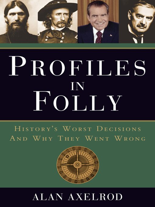 Title details for Profiles in Folly by Alan Axelrod - Available